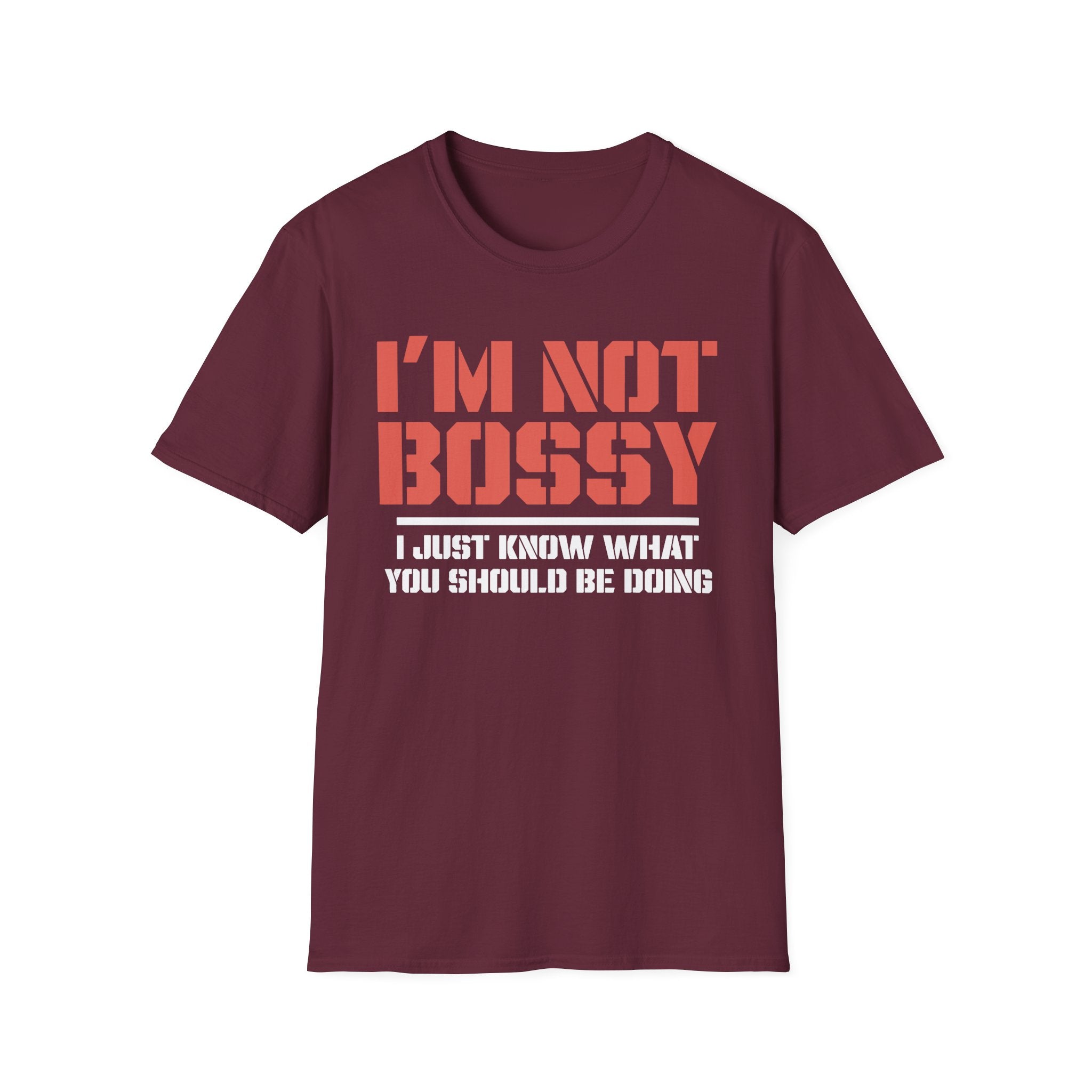I'm Not Bossy T-Shirt - Shirt Cave