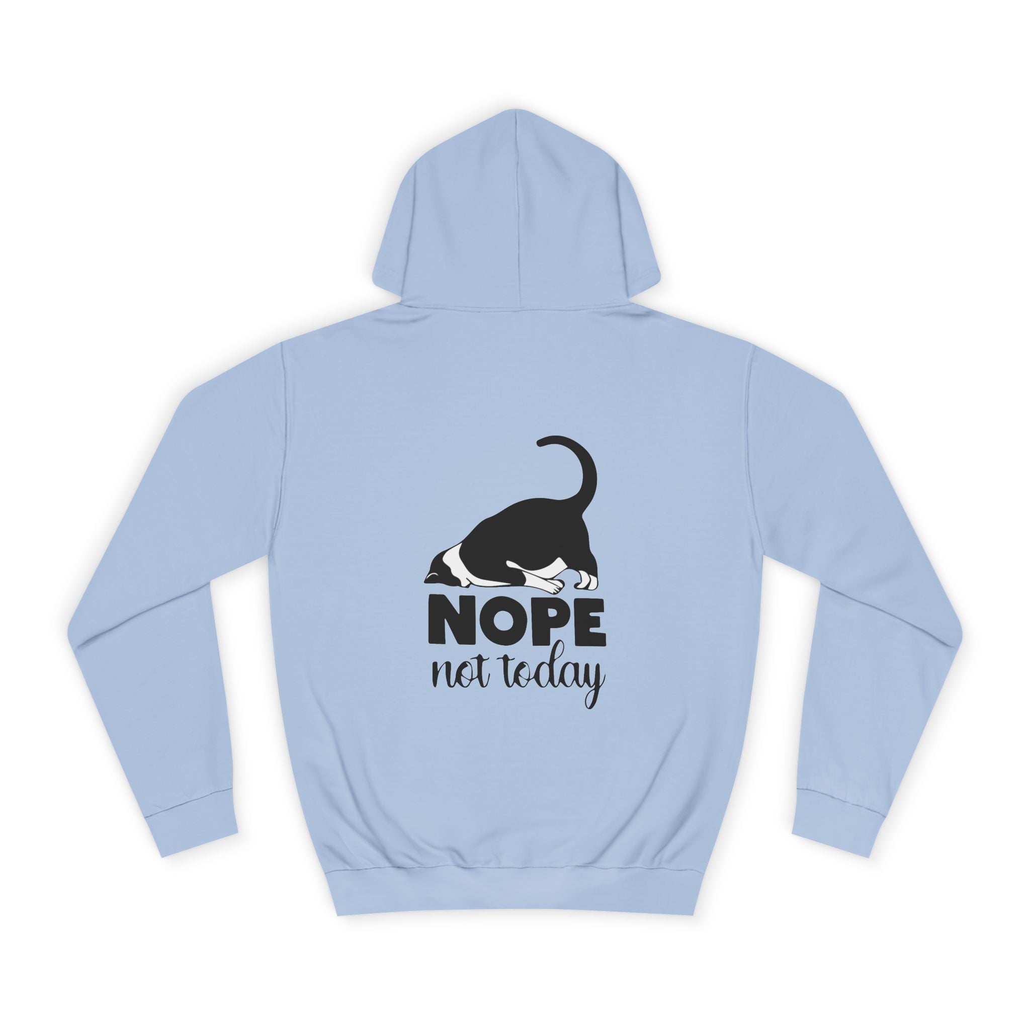 Nope Not Today Hoodie - Shirt Cave