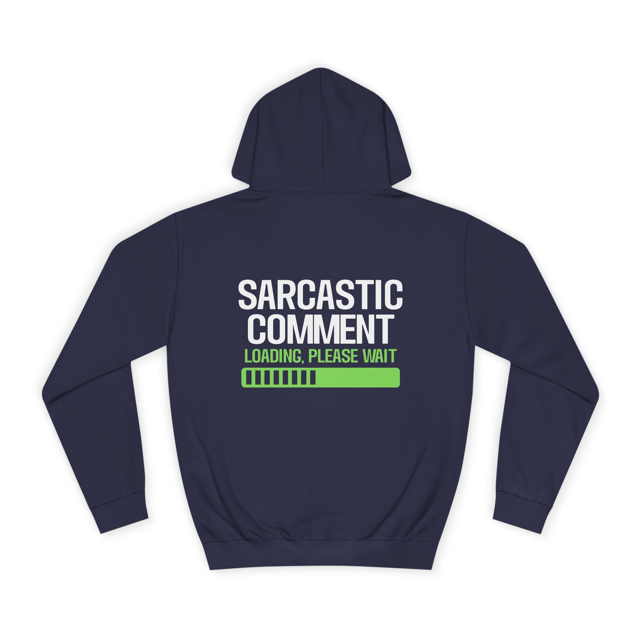 Sarcastic Comment Loading Hoodie - Shirt Cave