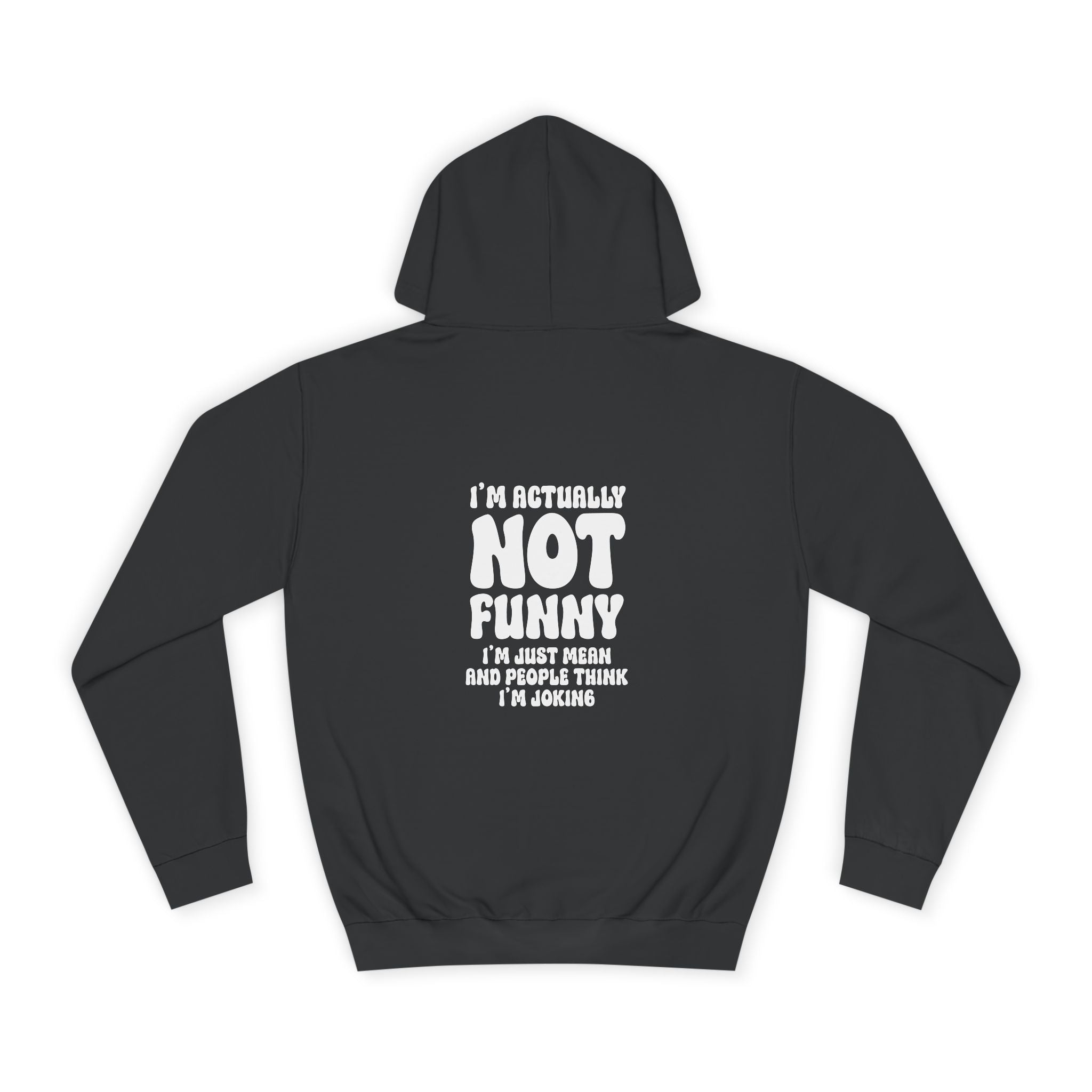 I'm Actually Not Funny Hoodie - Shirt Cave