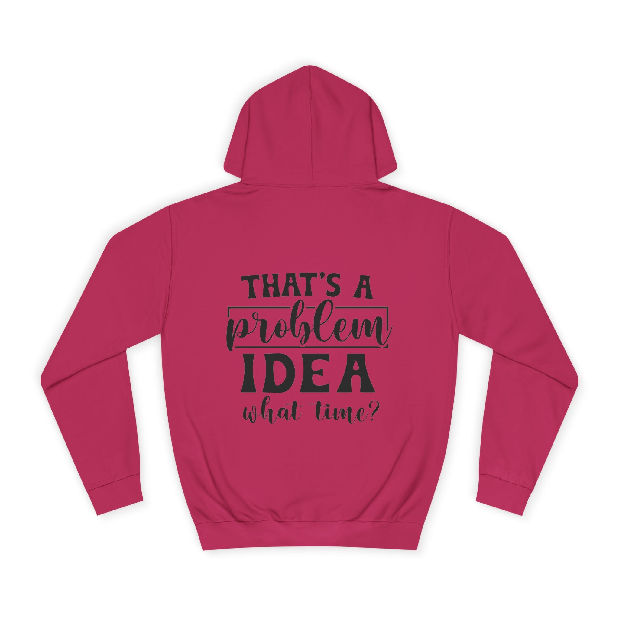 That's a Problem Idea Hoodie - Shirt Cave