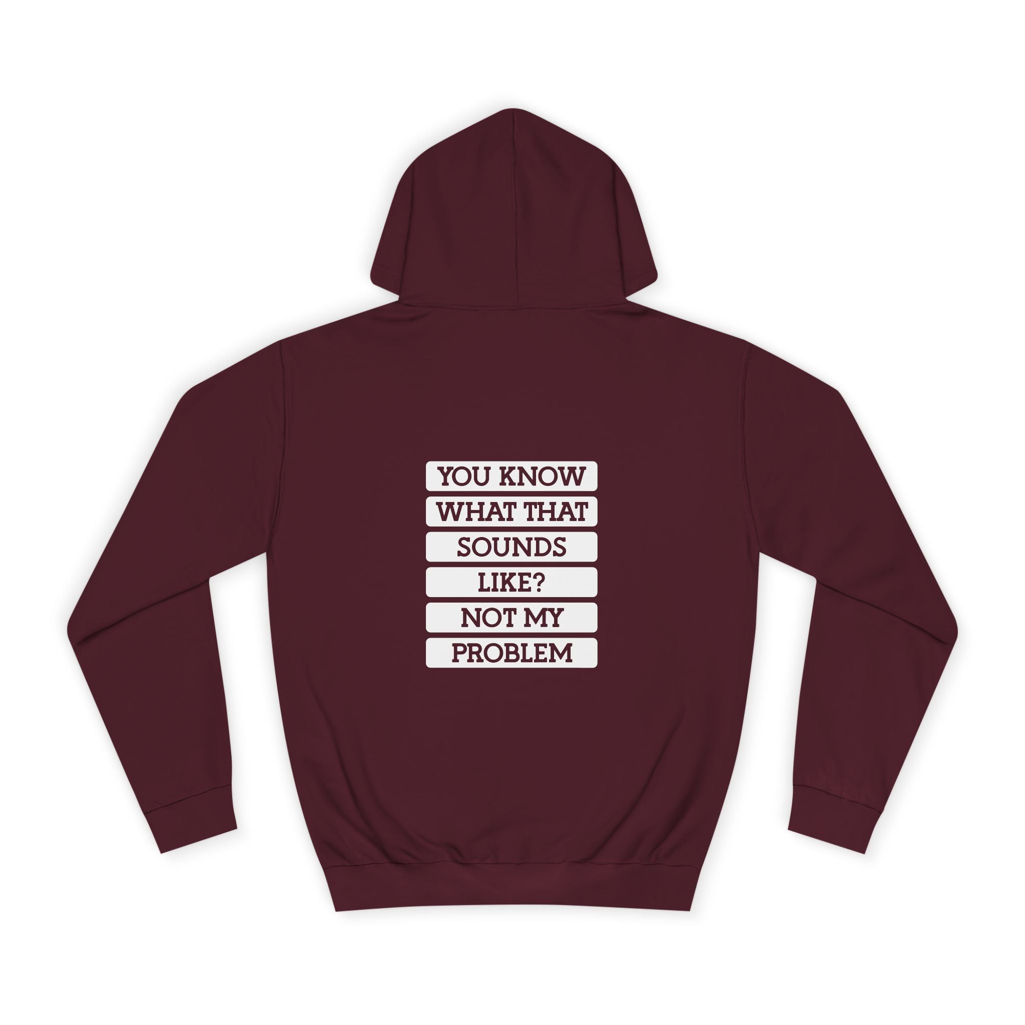 You Know What That Sounds Like? Hoodie - Shirt Cave