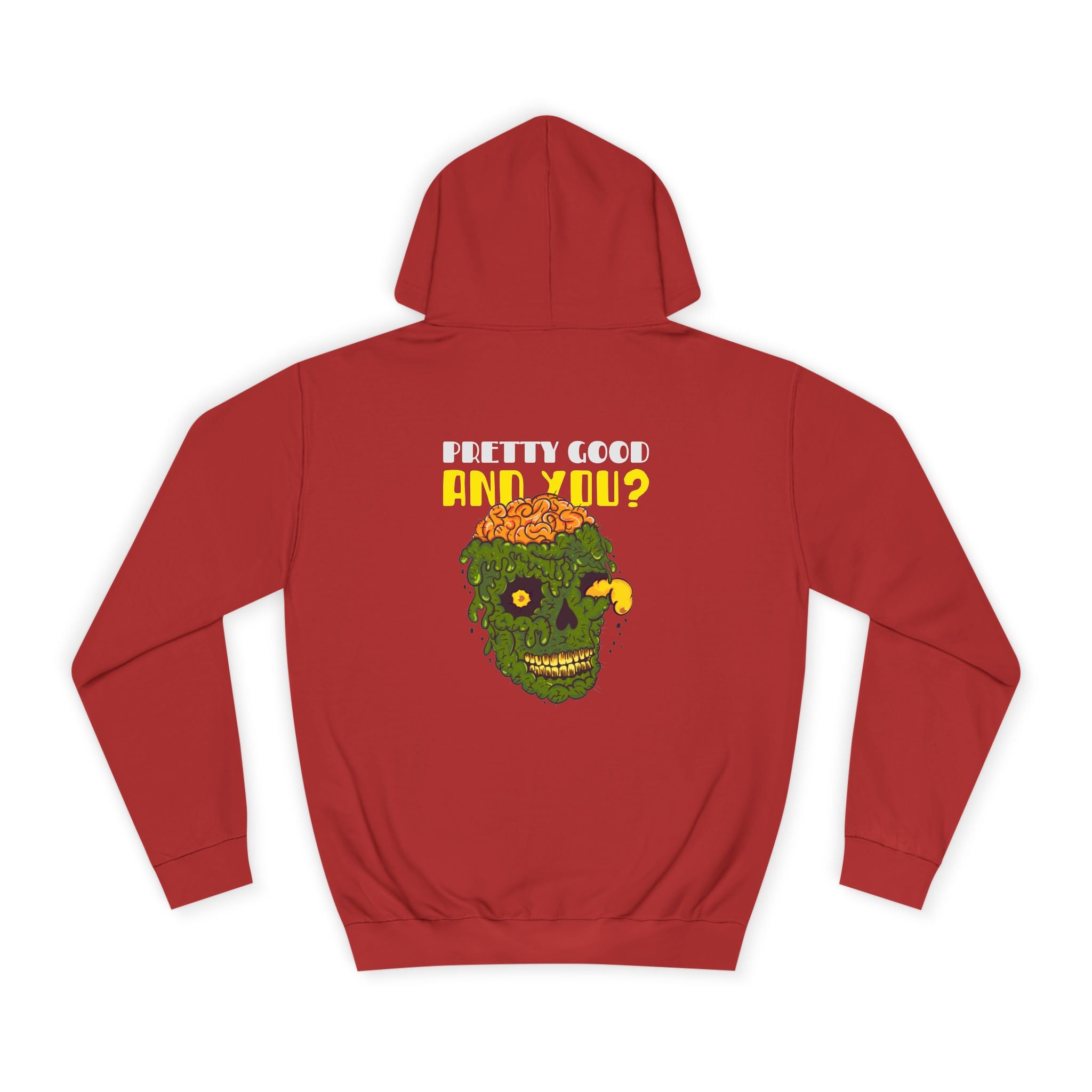 Pretty Good - And You? Hoodie - Shirt Cave