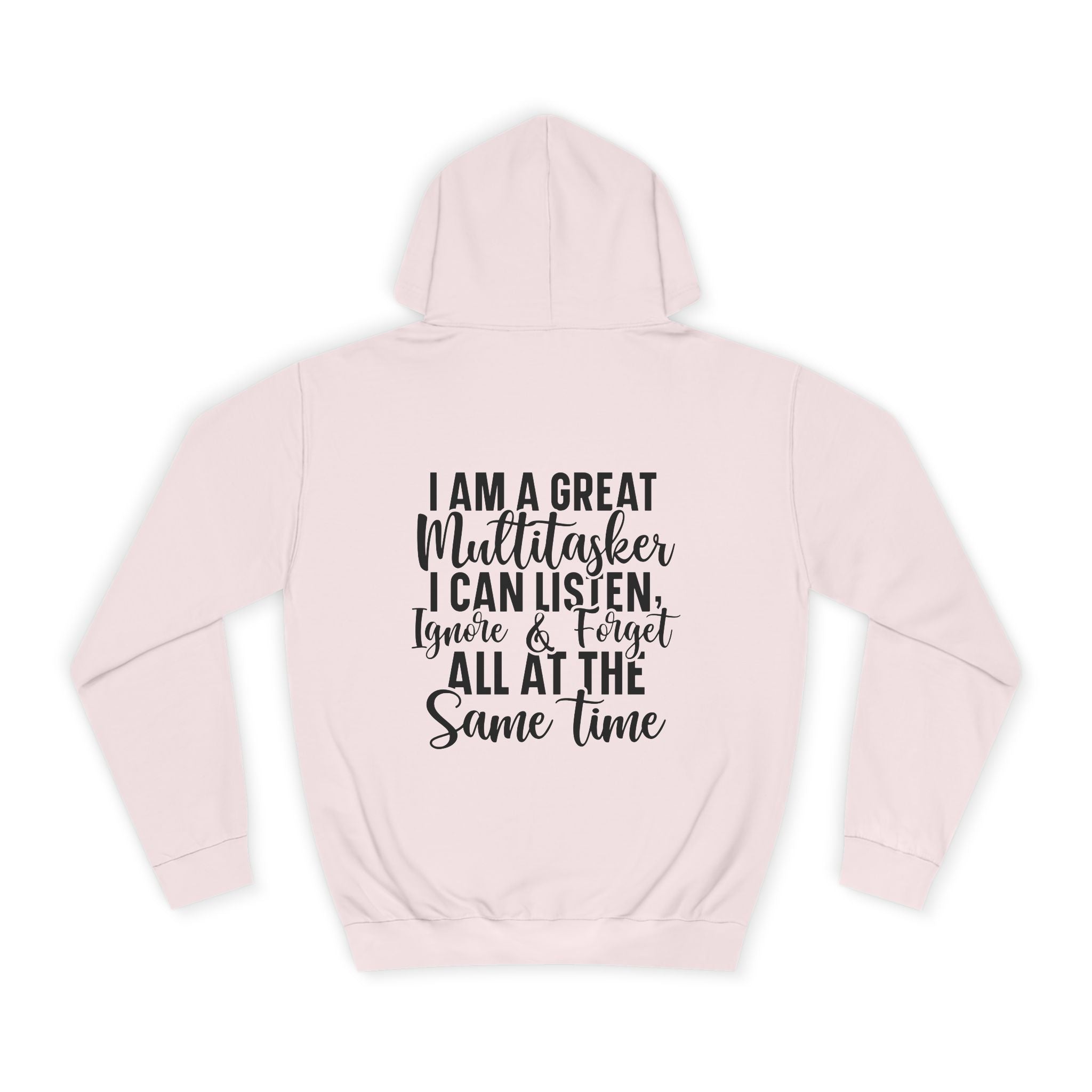 I'm a Great Multitasker Hoodie - Shirt Cave