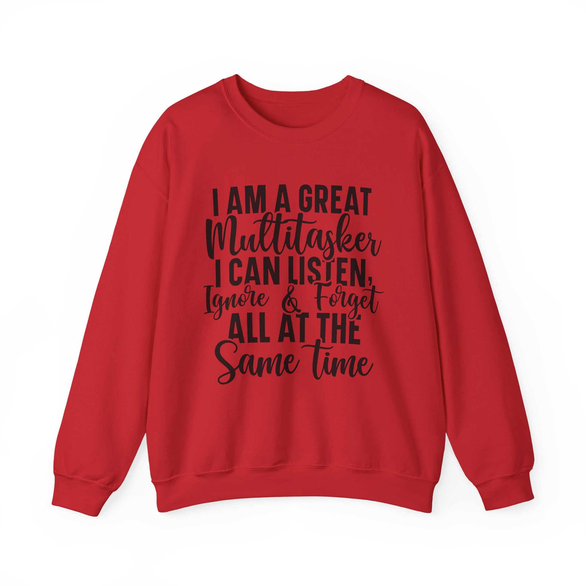 I Am A Great Multitasker Sweatshirt - Shirt Cave