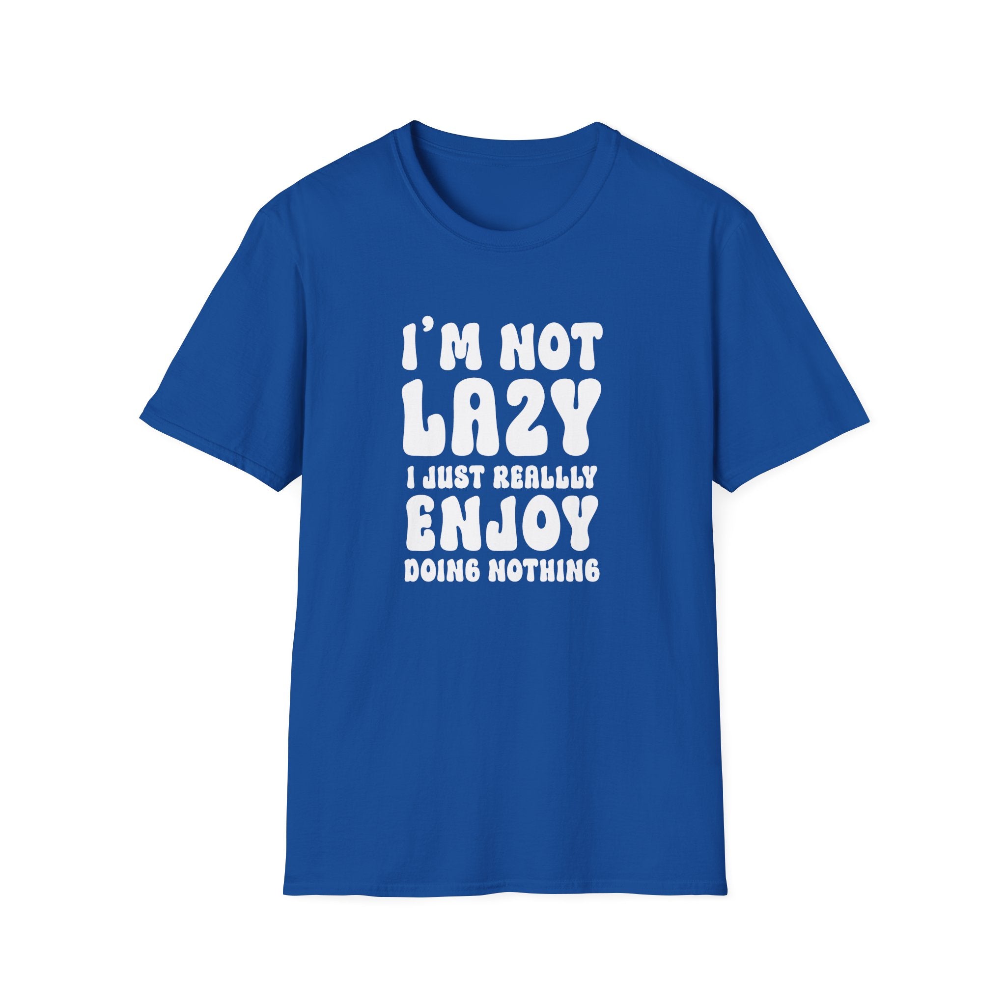 I'm Not Lazy T-Shirt - Shirt Cave
