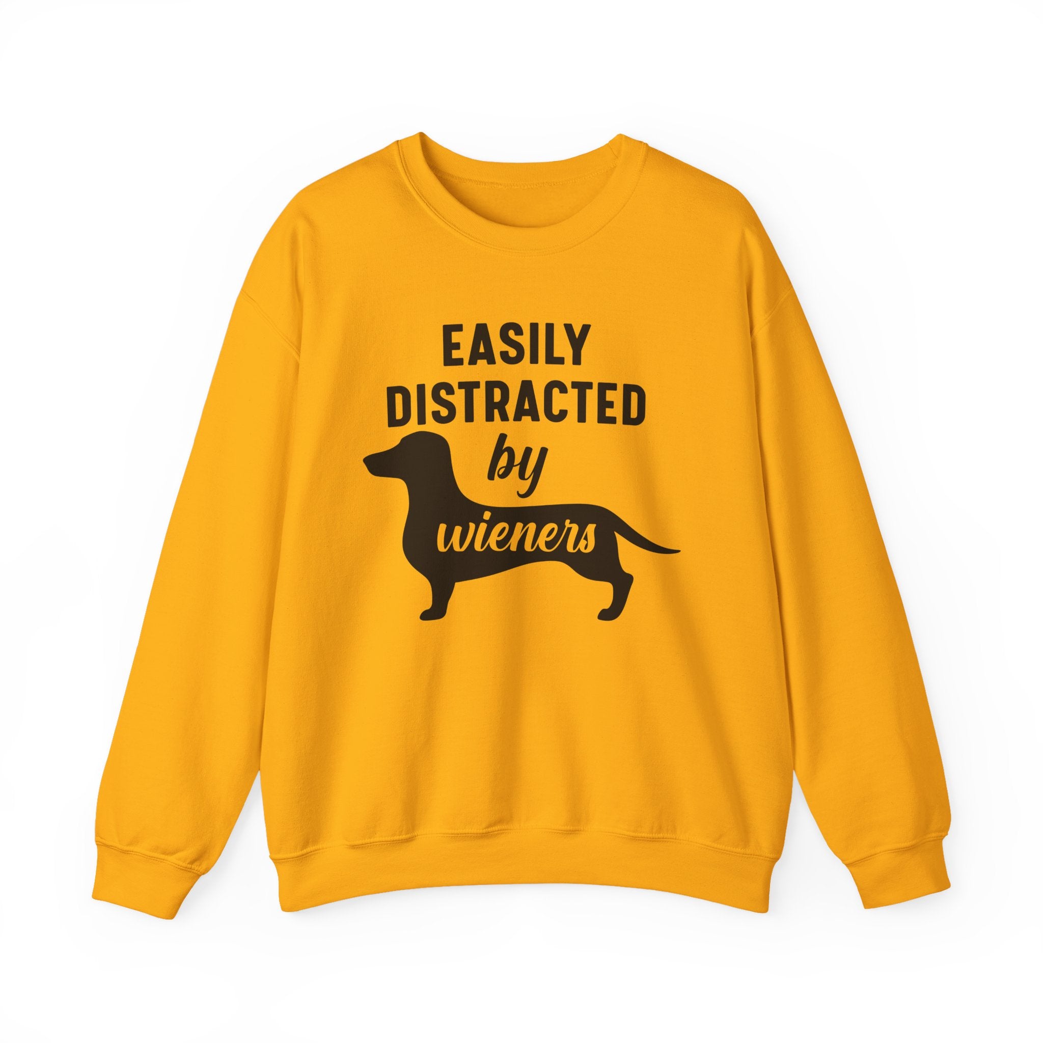 Easily Distracted by Wieners Sweatshirt - Shirt Cave
