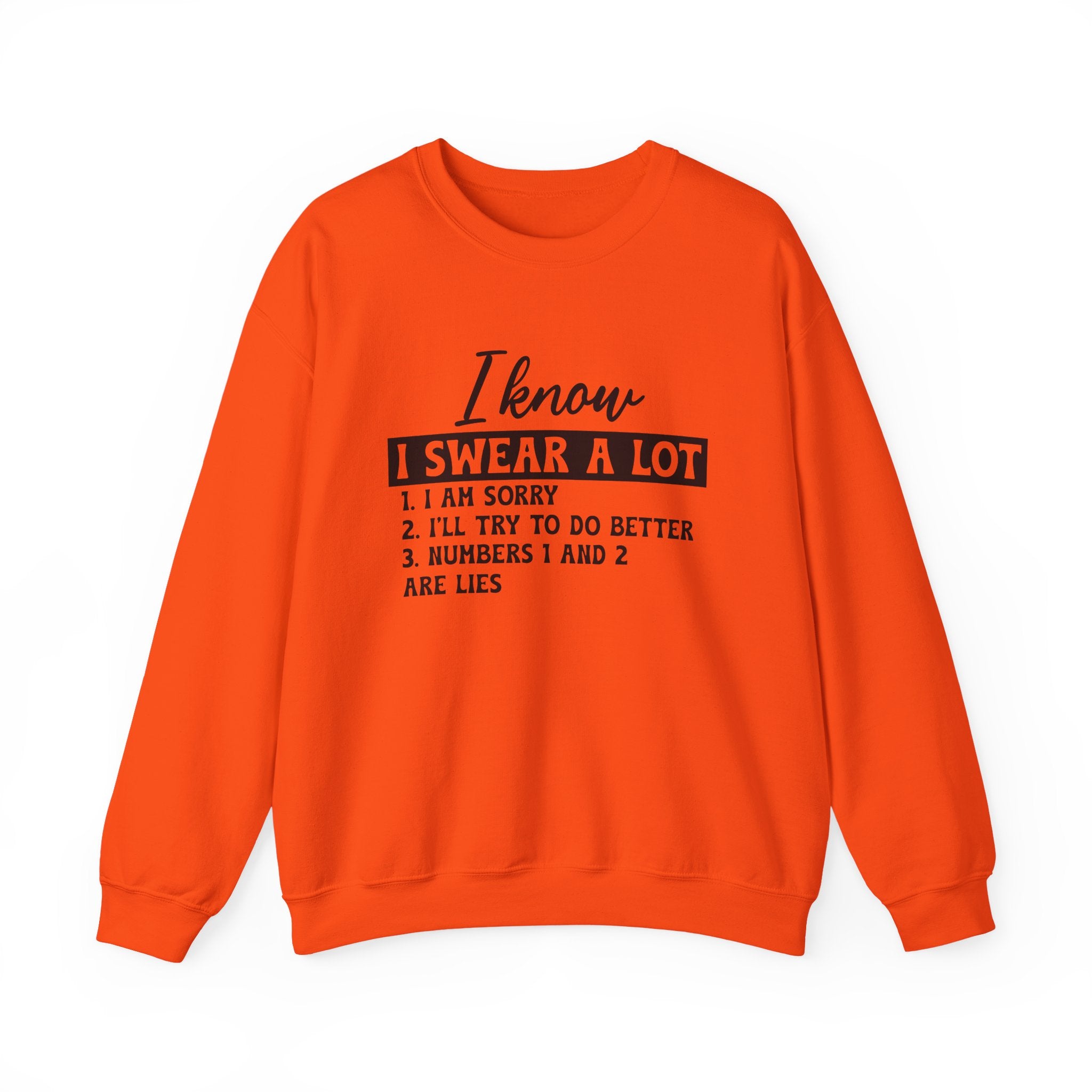 I Know I Swear A Lot Sweatshirt - Shirt Cave