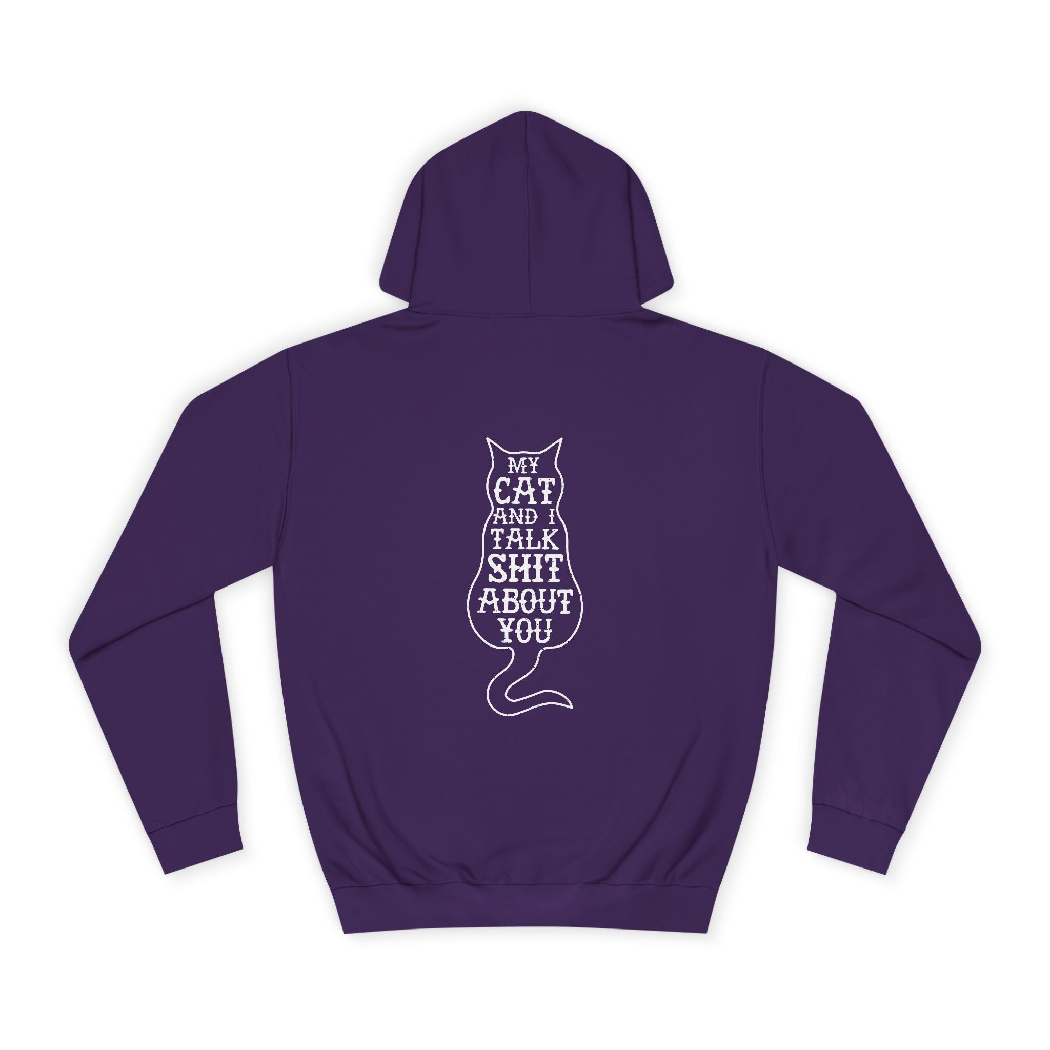 My Cat and I Talk Shit About You Hoodie - Shirt Cave
