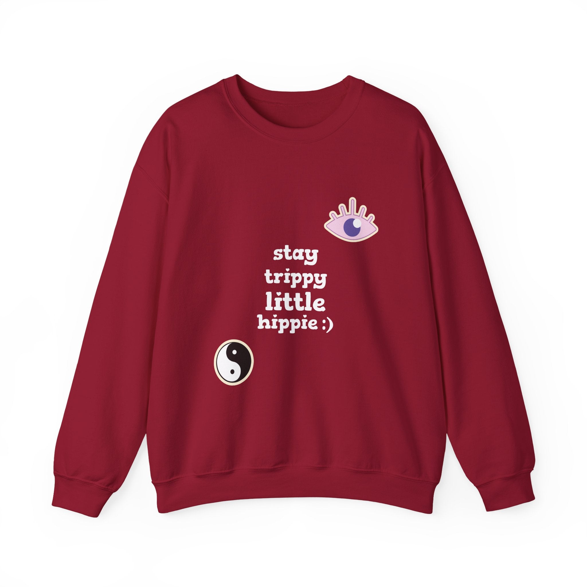 Stay Trippy Little Hippie Sweatshirt - Shirt Cave