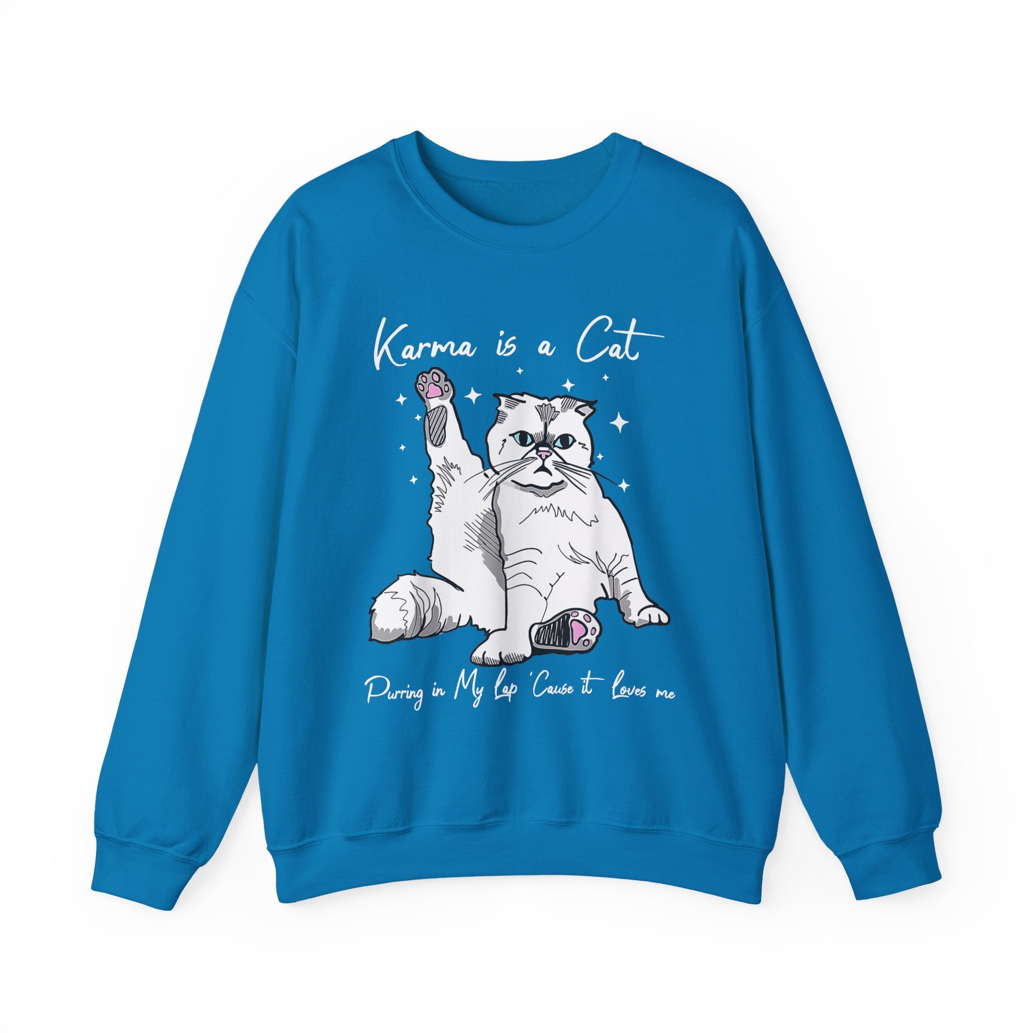 Karma is a Cat Sweatshirt - Shirt Cave