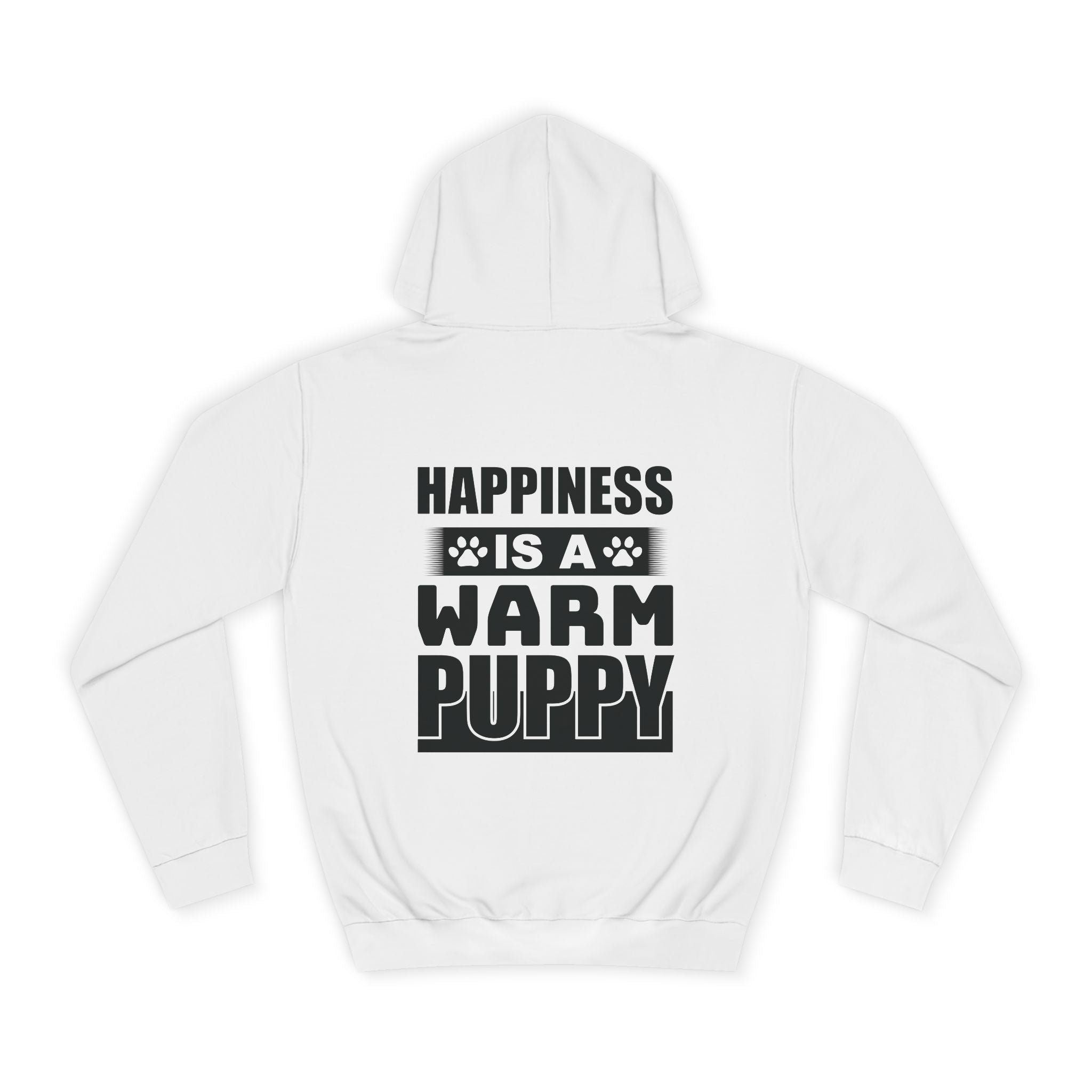 Happiness is a Warm Puppy Hoodie - Shirt Cave
