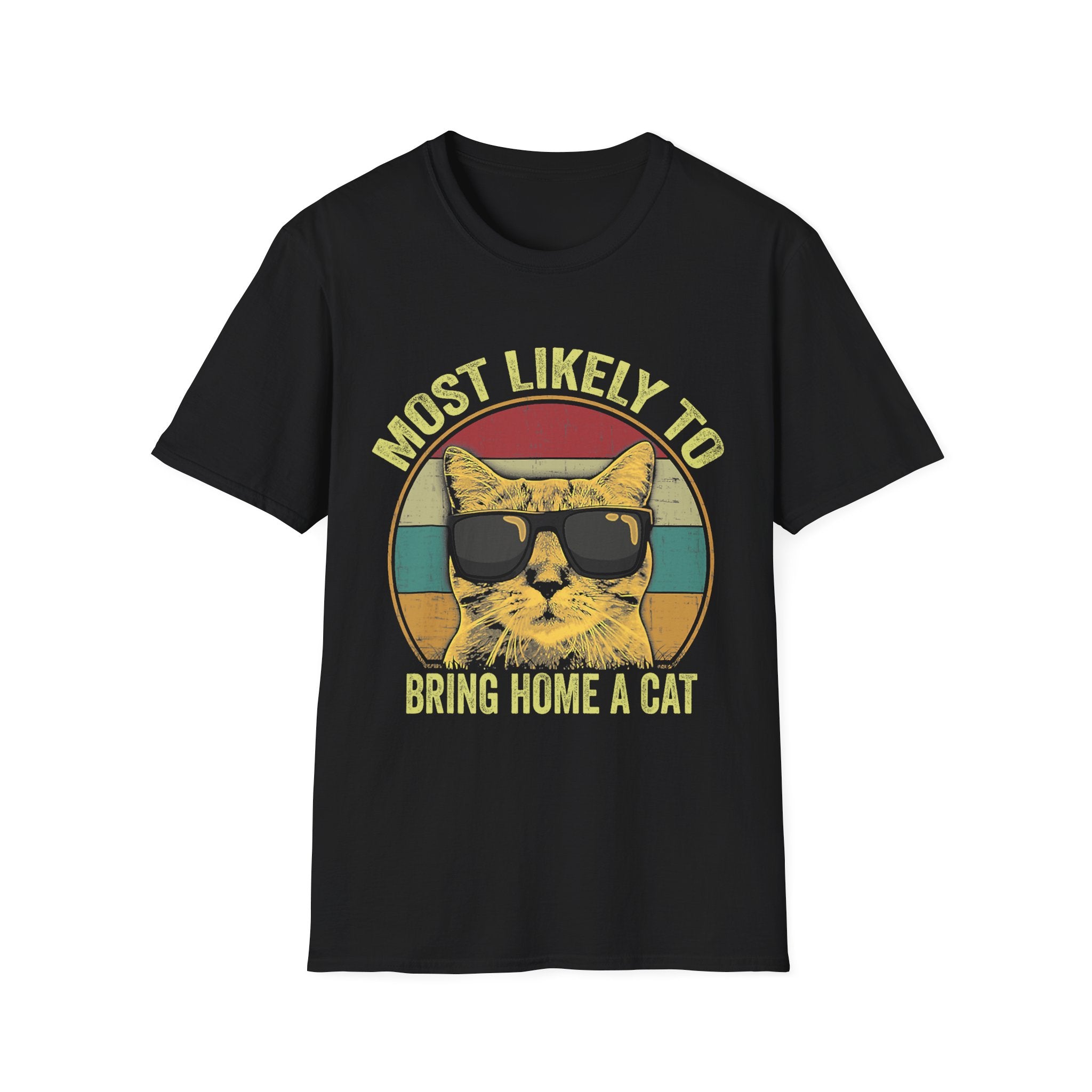 Most Likely To Bring Home A Cat T-Shirt - Shirt Cave