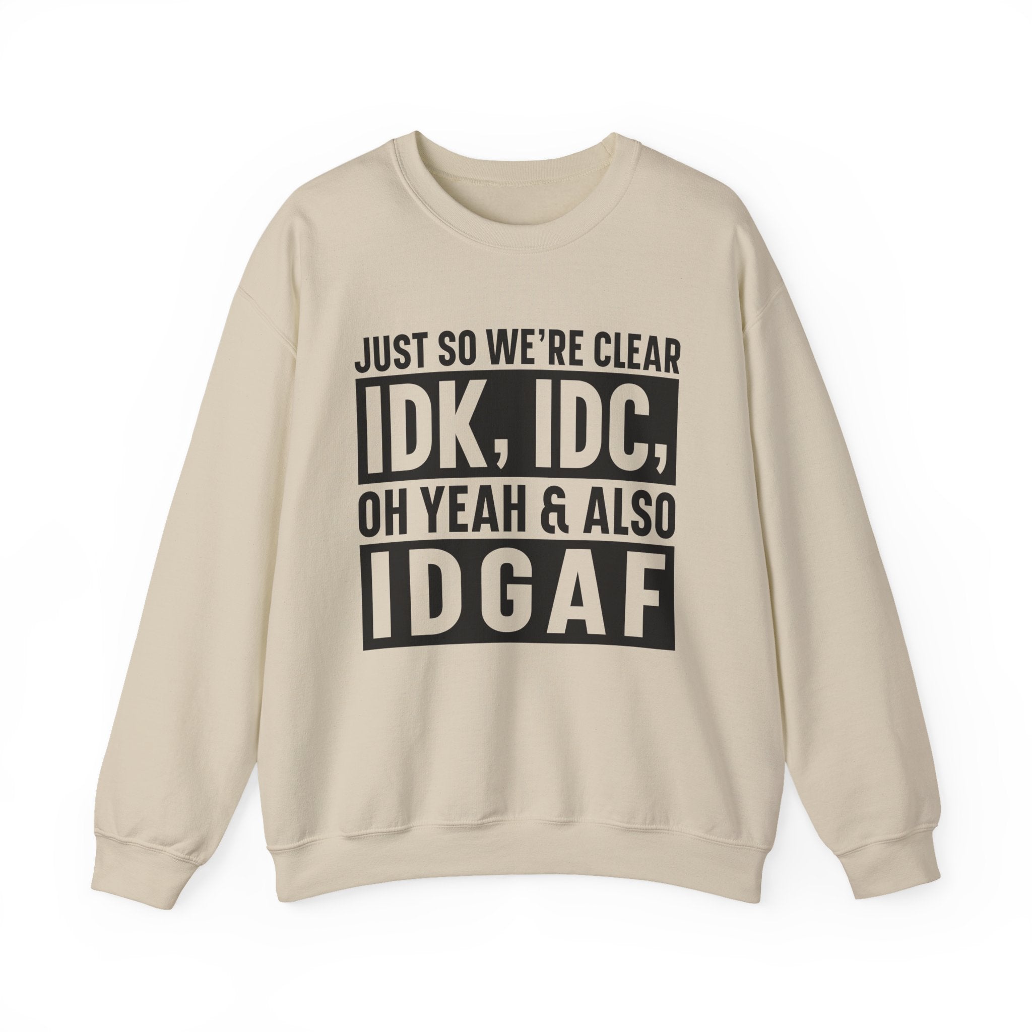 Just So We're Clear Sweatshirt - Shirt Cave