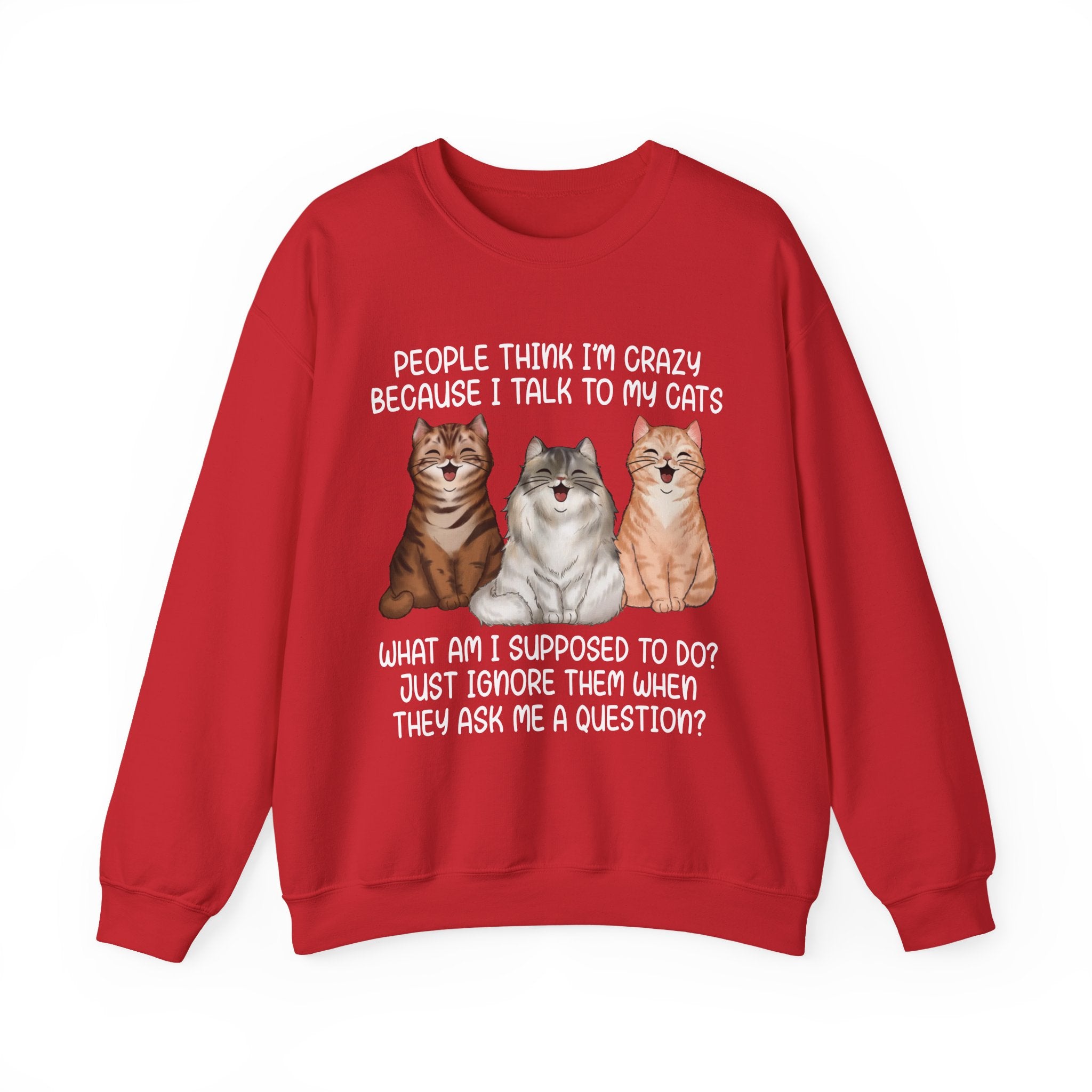 People Think I'm Crazy Sweatshirt - Shirt Cave