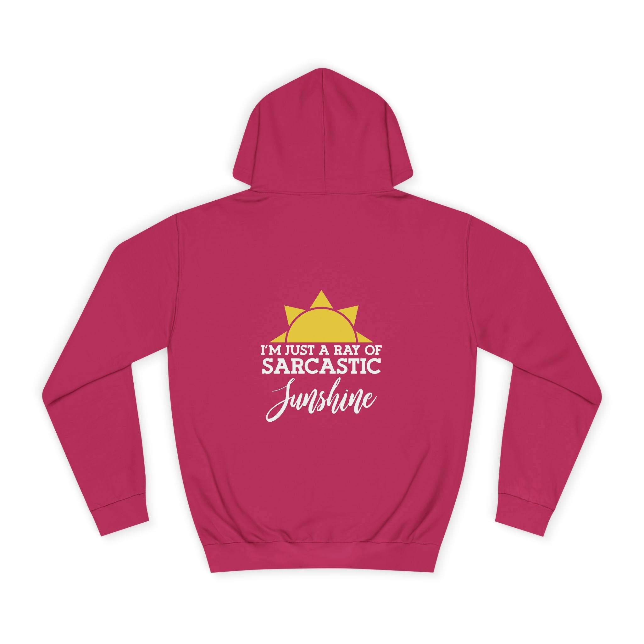 I'm Just a Ray Of Sarcastic Sunshine Hoodie - Shirt Cave