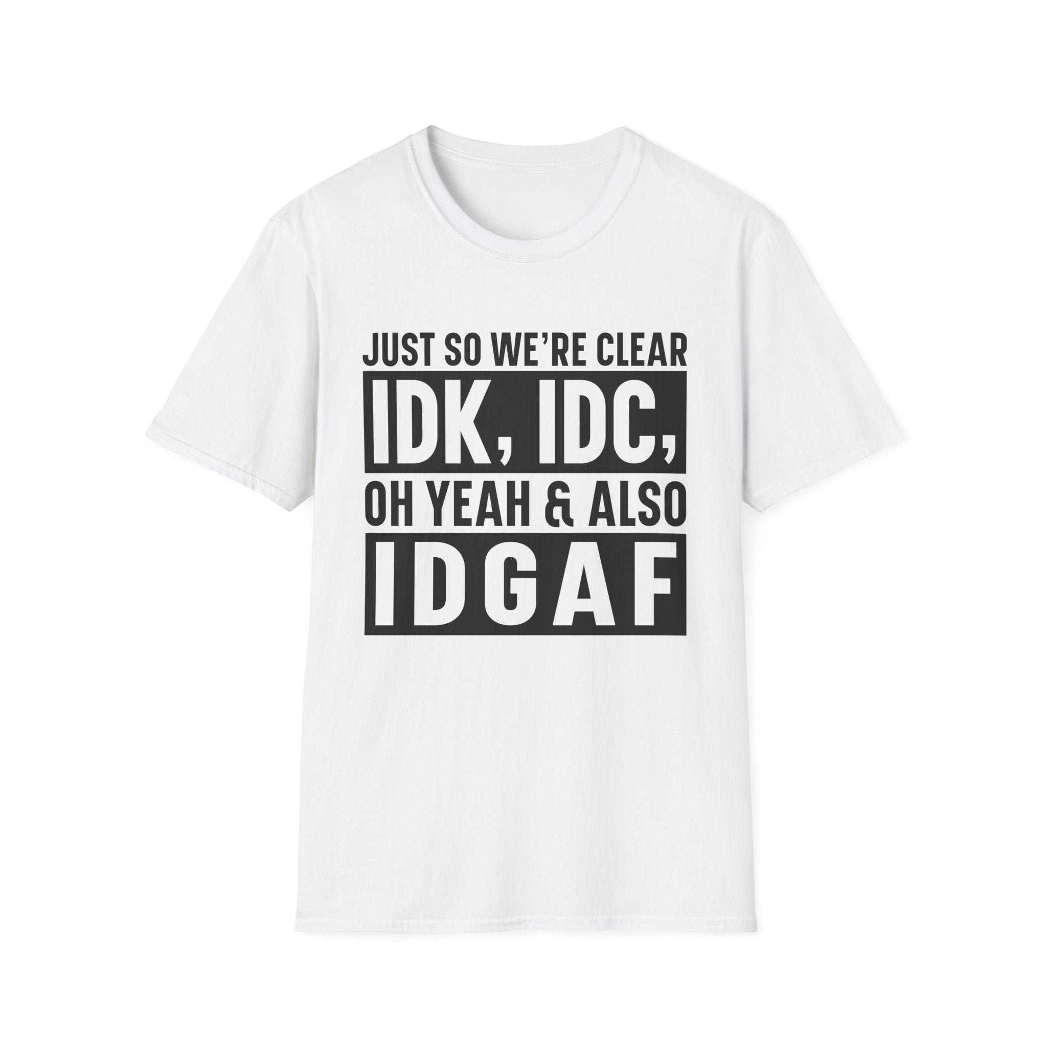 Just So We're Clear T-Shirt - Shirt Cave